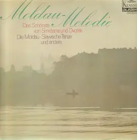Bedrich Smetana - Moldau-Melodie, Das Schönste Von Smetana Und Dvořák