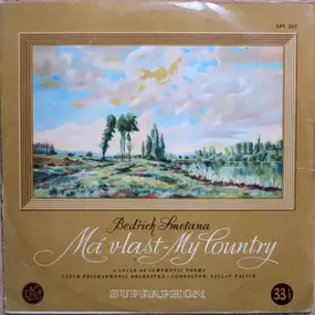 Bedrich Smetana - Ma Vlast - My Country  A Cycle Of Symphonic Poems