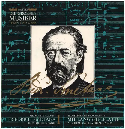 Bedřich Smetana - 'Mein Vaterland' - Friedrich Smetana In 2 Folgen - Band I