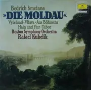 LP - Bed?ich Smetana - Boston Symphony Orchestra / Rafael Kubelik - Die Moldau