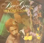 Bee Gees - The Only Love