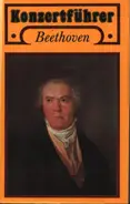 Beethoven - Konzertführer Beethoven