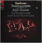 Beethoven - Streichquartette,, Busch-Quartett, Frühlingssonate, A.Busch, R.Serkin