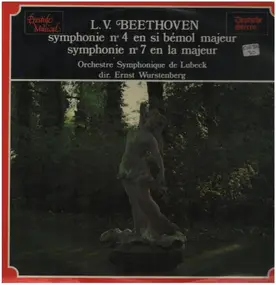 Ludwig Van Beethoven - Symphonies N° 4 et N° 7