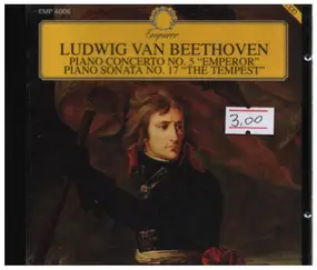 Ludwig Van Beethoven - Piano Concerto No. 5 / Piano Sonata No. 17