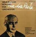 LP - Béla Bartók / Hungarian State Orchestra , János Ferencsik - Konzert Für Orchester