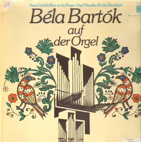 Béla Bartók - Béla Bartók Auf Der Orgel