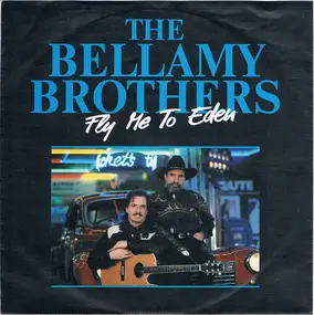 The Bellamy Brothers - Fly Me To Eden