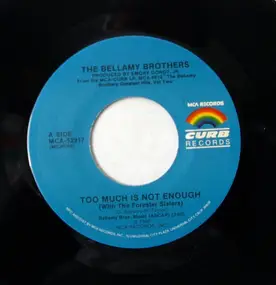 The Bellamy Brothers - Too Much Is Not Enough