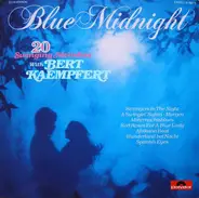 Bert Kaempfert & His Orchestra - Blue Midnight