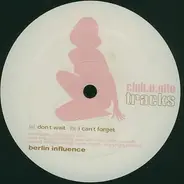 Berlin Influence - Don't Wait / I Can't Forget