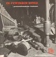 Berliner Ensemble Für Alte Musik - In Fewirsch Hitcz, Stücke aus dem Glogauer Liederbuch