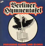 Berliner Hymnentafel - Preußens Klang und Gloria
