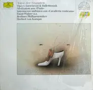 Ponchielli / Mascagni / Massenet a.o. - Tanz Der Stunden (Opern-Intermezzi & Ballettmusik)