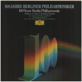 Berlin Philharmonic - 100 Jahre Berliner Philharmoniker - Solisten Zu Gast