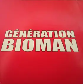 Bernard Minet - Génération Bioman