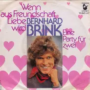 Bernhard Brink - Wenn Aus Freundschaft Liebe Wird