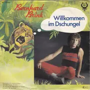 7inch Vinyl Single - Bernhard Brink - Willkommen Im Dschungel