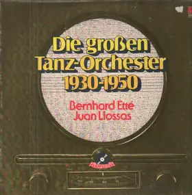 Juan Llossas - Die Großen Tanzorchester 1930-1950