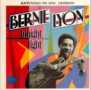 Bernie Lyon - Tonight / Fight