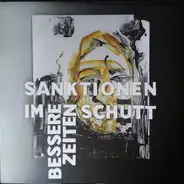 Bessere Zeiten - Sanktionen Im Schutt