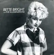 7'' - Bette Bright And The Illuminations - Some Girls Have All The Luck