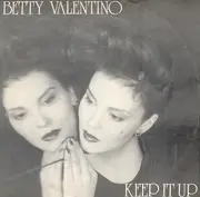 12inch Vinyl Single - Betty Valentino - Keep It Up