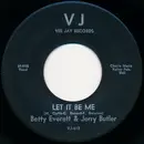 7inch Vinyl Single - Betty Everett & Jerry Butler - Let It Be Me / Ain't That Loving You Baby