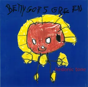Betty Goes Green - Hedonic Tone