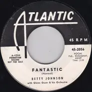 Betty Johnson - You Don't Care A Rowboat / Fantastic