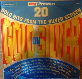 Bev Phillips Orchestra - Gold On Silver - 20 Gold Hits From The Silver Screen