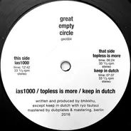 Bhikkhu - IAS1000 / Topless Is More / Keep In Dutch