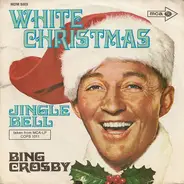 Bing Crosby - White Christmas / Jingle Bells