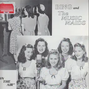 Bing Crosby - Bing and The Music Maids 'On The Air'