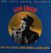 Bing Crosby - The Radio Years ( Volume One )