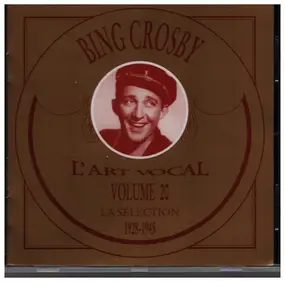 Bing Crosby - La Sèlection 1928-1945