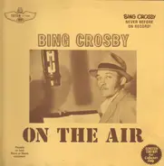 Bing Crosby - On The Air