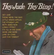 Bing Crosby With Jimmy Bowen Orchestra & Chorus - Hey Jude / Hey Bing!