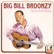 Big Bill Broonzy - House Rent Stomp