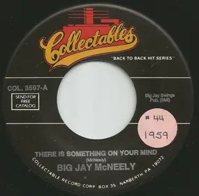 Big Jay McNeely - There Is Something On Your Mind / Back...Shack...Track