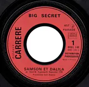 Big Secret - Samson Et Dalila