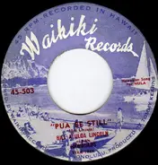 Bill Aliiloa Lincoln And His Hawaiians - Pua Be Still / Beyond The Reef