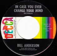 Bill Anderson - Three A.M. / In Case You Ever Change Your Mind