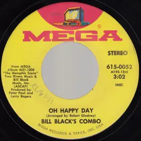 Bill Black - Oh Happy Day / Sugar Cured