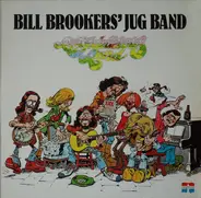 Bill Brookers Jugband - Lazy Delicious Land