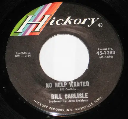 Bill Carlisle - Take This Country Music And Shove It / No Help Wanted