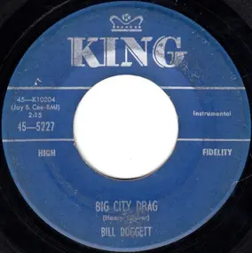 Bill Doggett - Big City Drag / After Hours