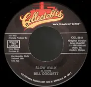 Bill Doggett - Slow Walk / Hold It