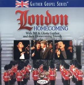 Bill & Gloria Gaither - London Homecoming