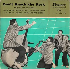 Bill Haley And His Comets - Don't Knock The Rock